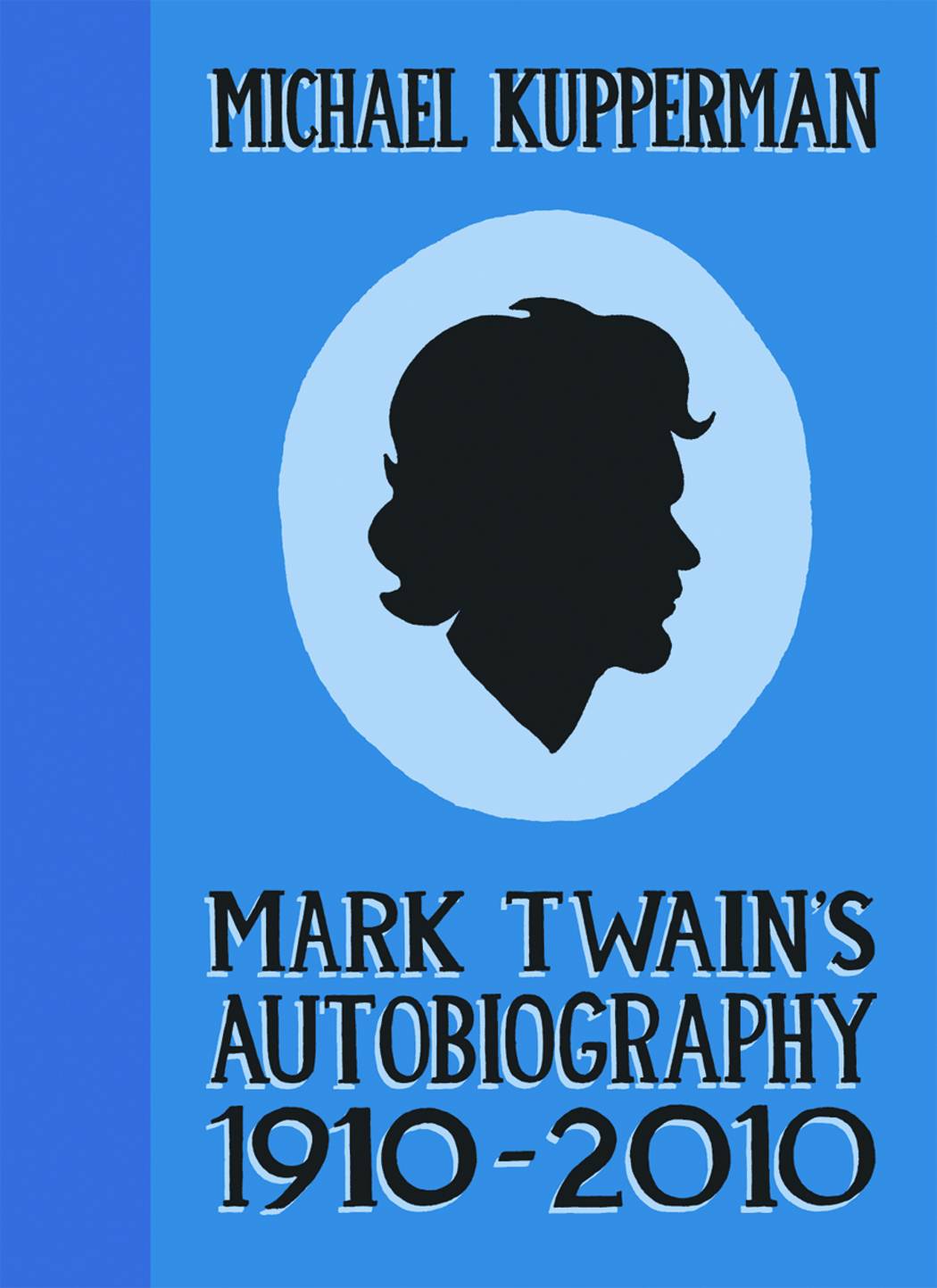 Mark Twains Autobiography 1910-2010 Hardcover OXI-11