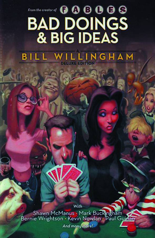 Bad Doings Big Ideas A Bill Willingham Deluxe Hardcover (Mature)