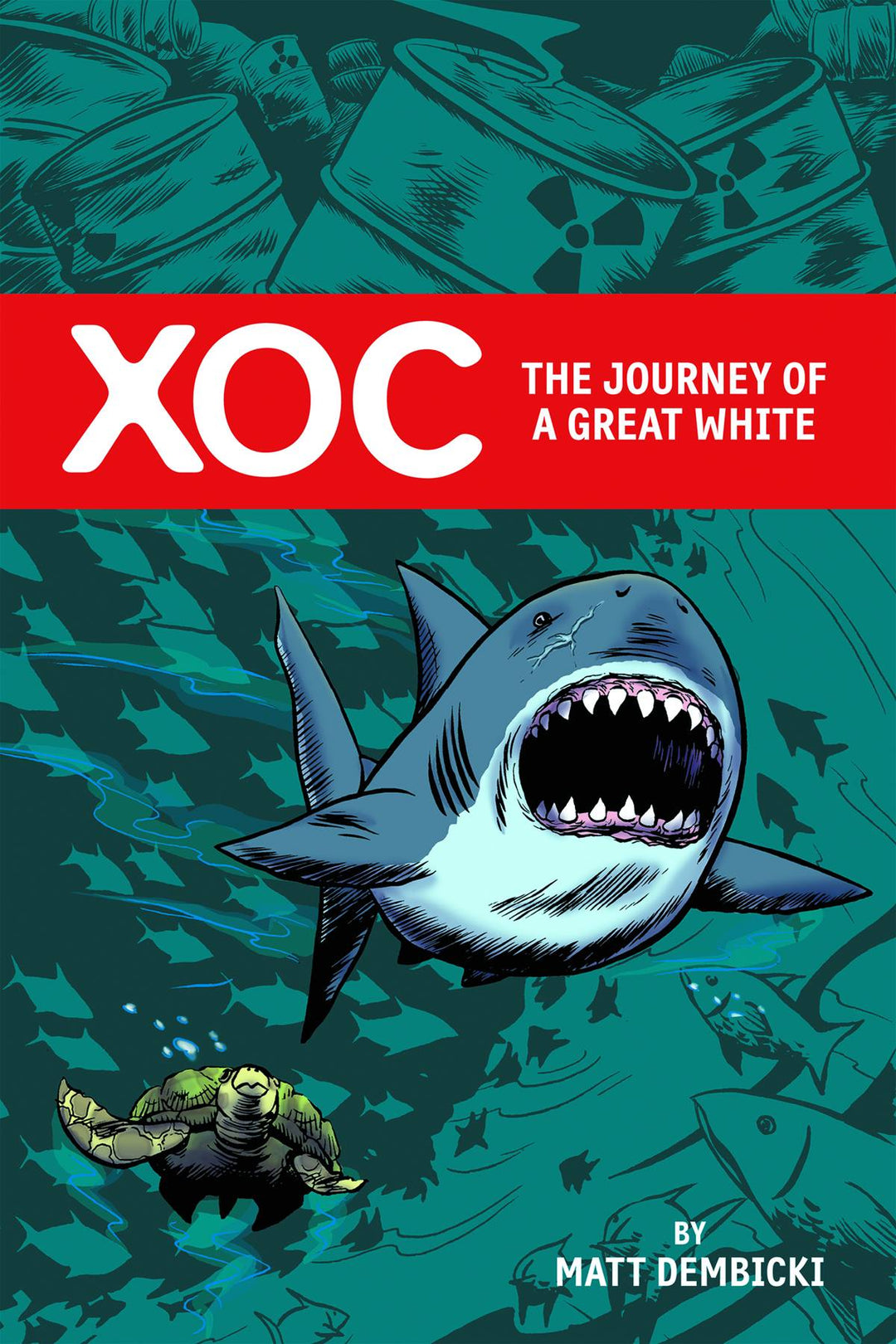 Xoc Journey Of A Great White Hardcover