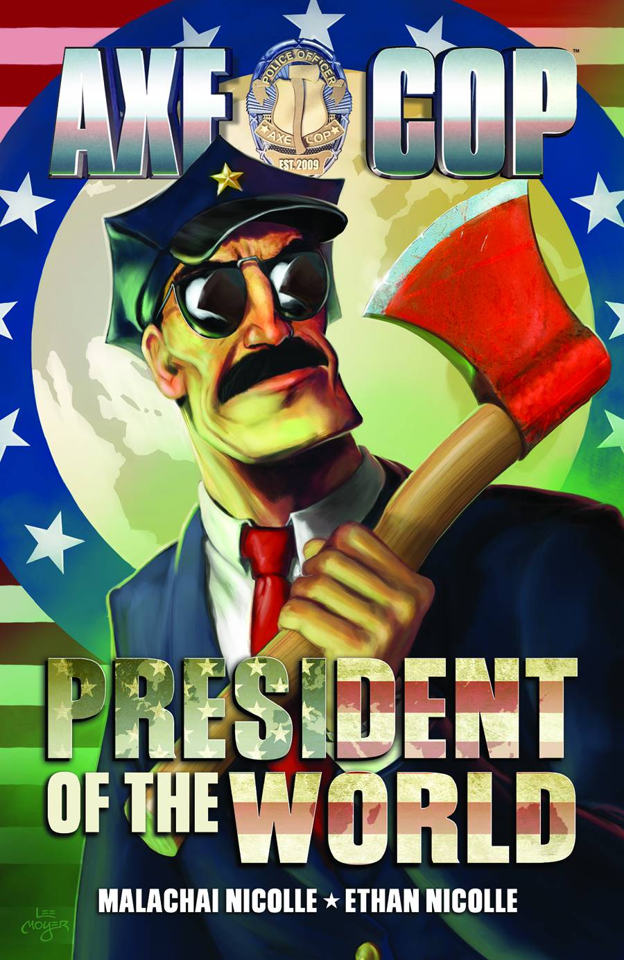 Axe Cop TPB Volume 04 President World OXI-02