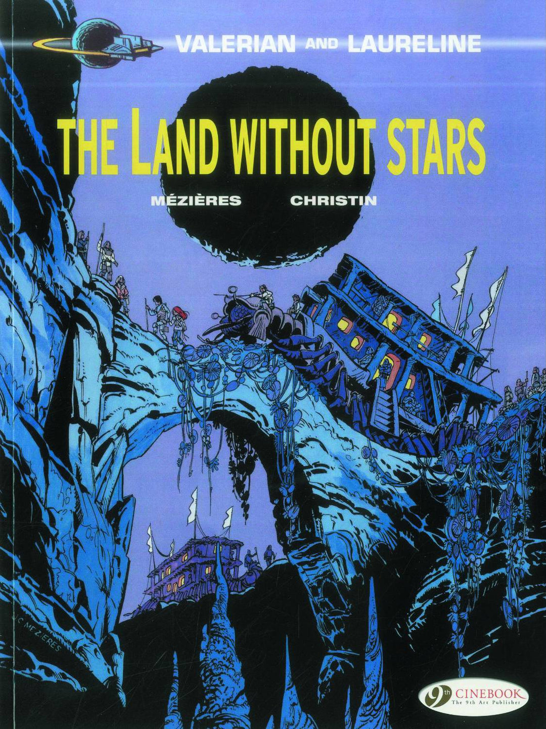 Valerian Graphic Novel Volume 03 Land Without Stars