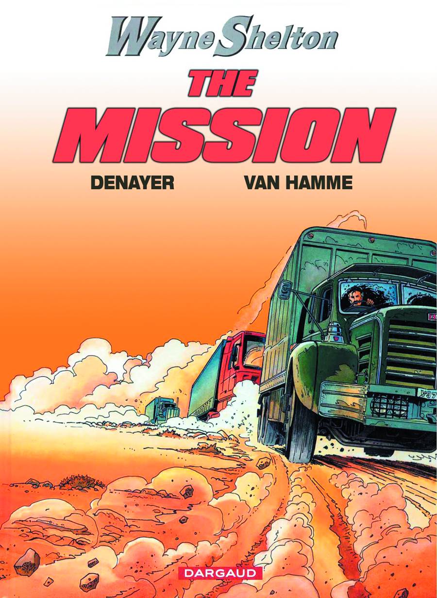 Wayne Shelton Graphic Novel Volume 01 The Mission