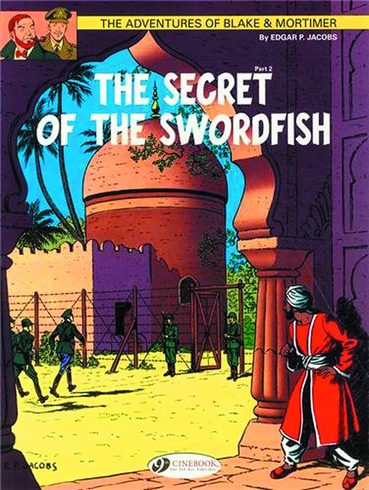 Blake & Mortimer Graphic Novel Volume 16 Secret of the Swordfish Part 2