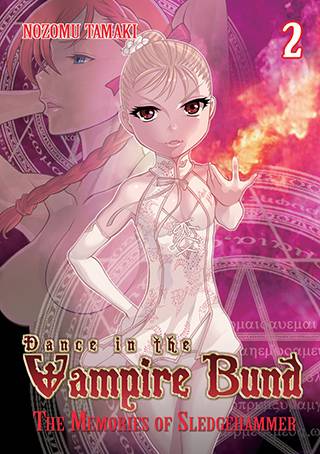 Dance In Vampire Bund Memories Of Sledge Hammer Graphic Novel Volume 02