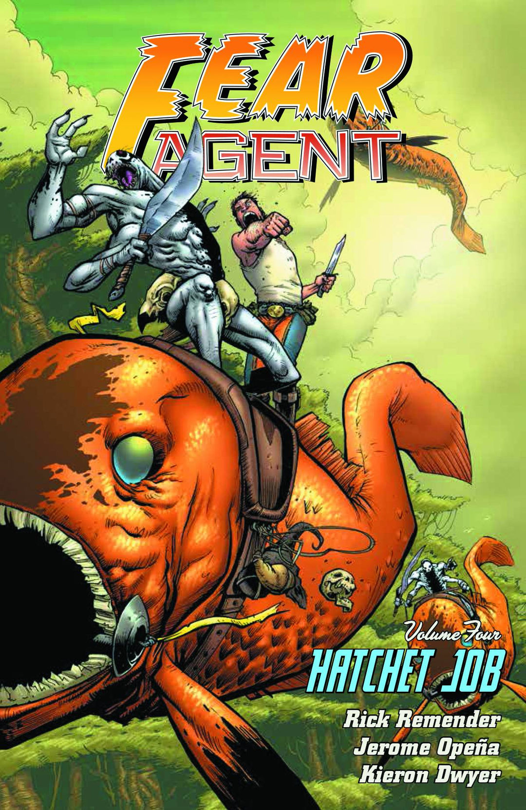 Fear Agent TPB Volume 04 Hatchet Job (New Printing)