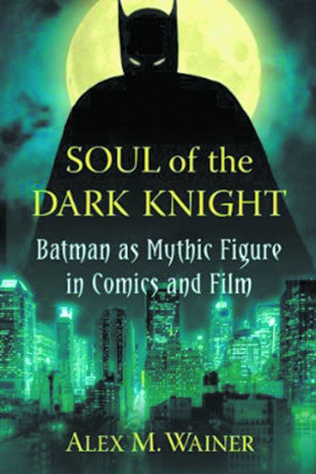 Soul Of Dark Knight Batman Mythic Figure Comics Film Softcover