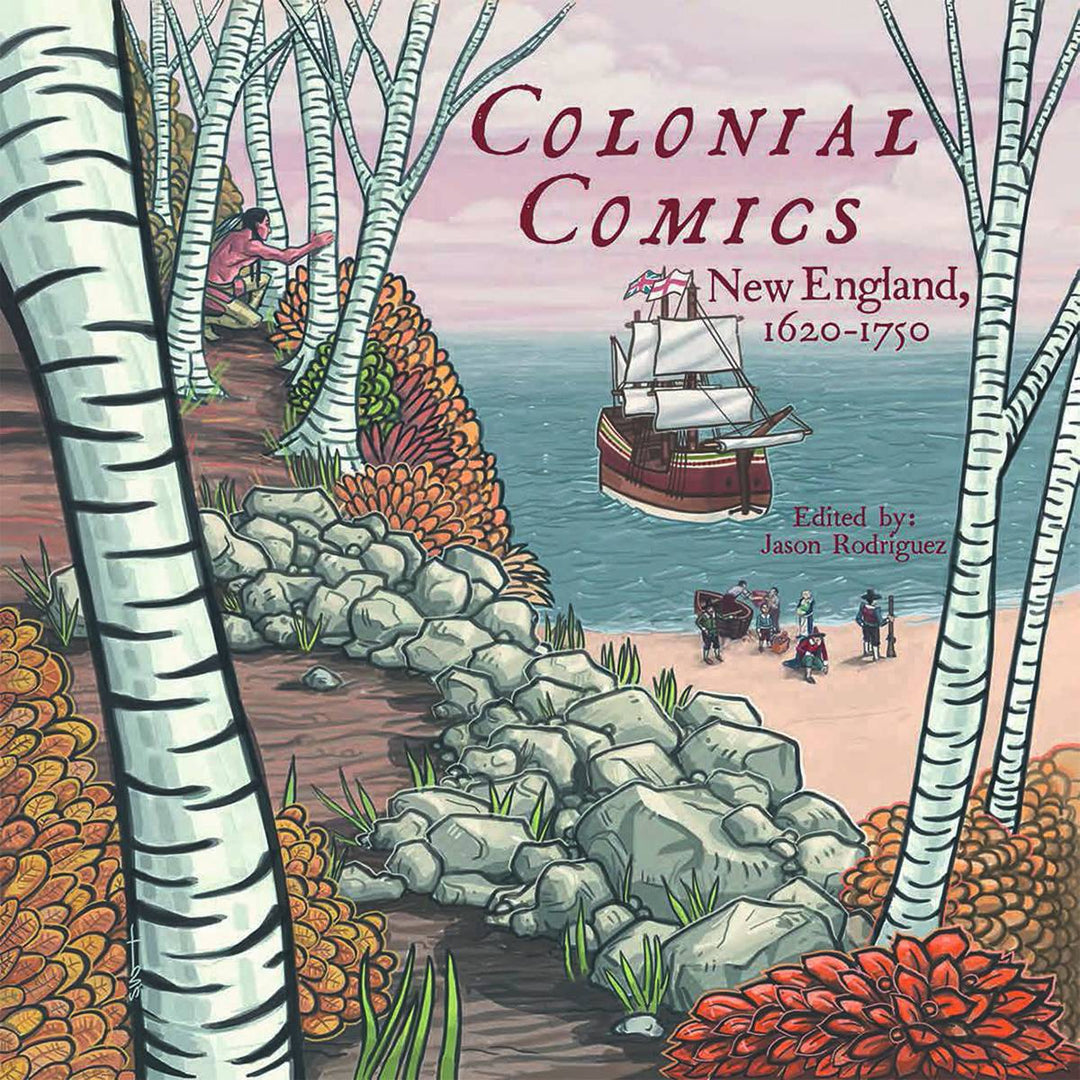 Colonial Comics New England 1620-1750 TPB