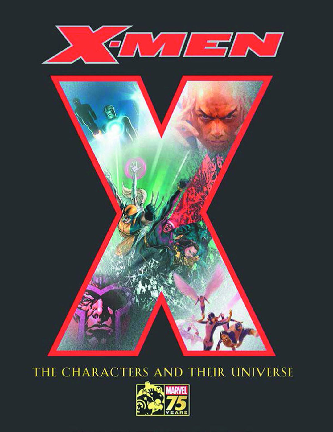 X-Men 75 Years Characters & Their Universe Hardcover