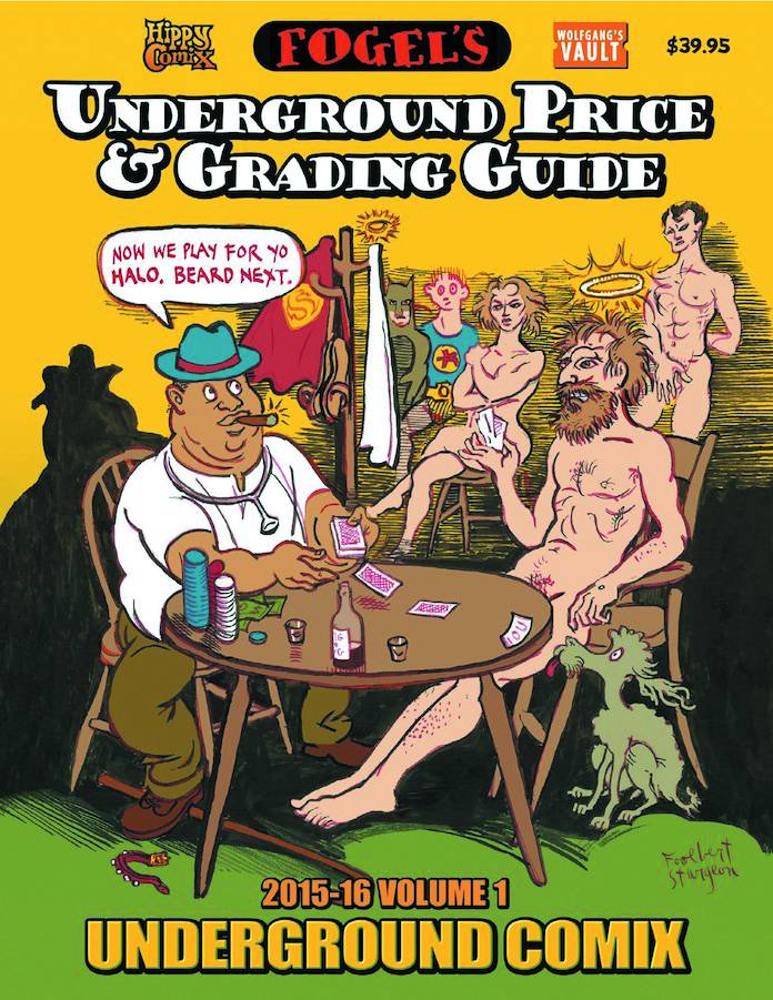 Fogels Underground Comix Price & Grading Guide 2013 (Mature)