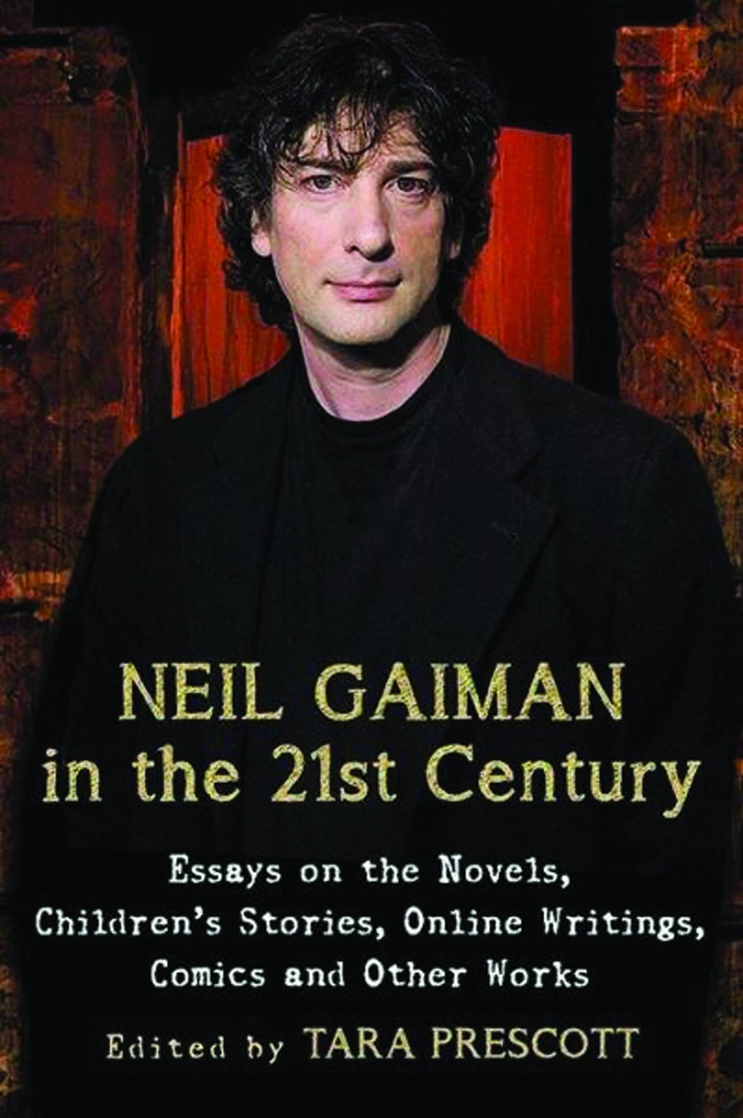 Neil Gaiman In 21st Century Essays On Novels - Comics Softcover