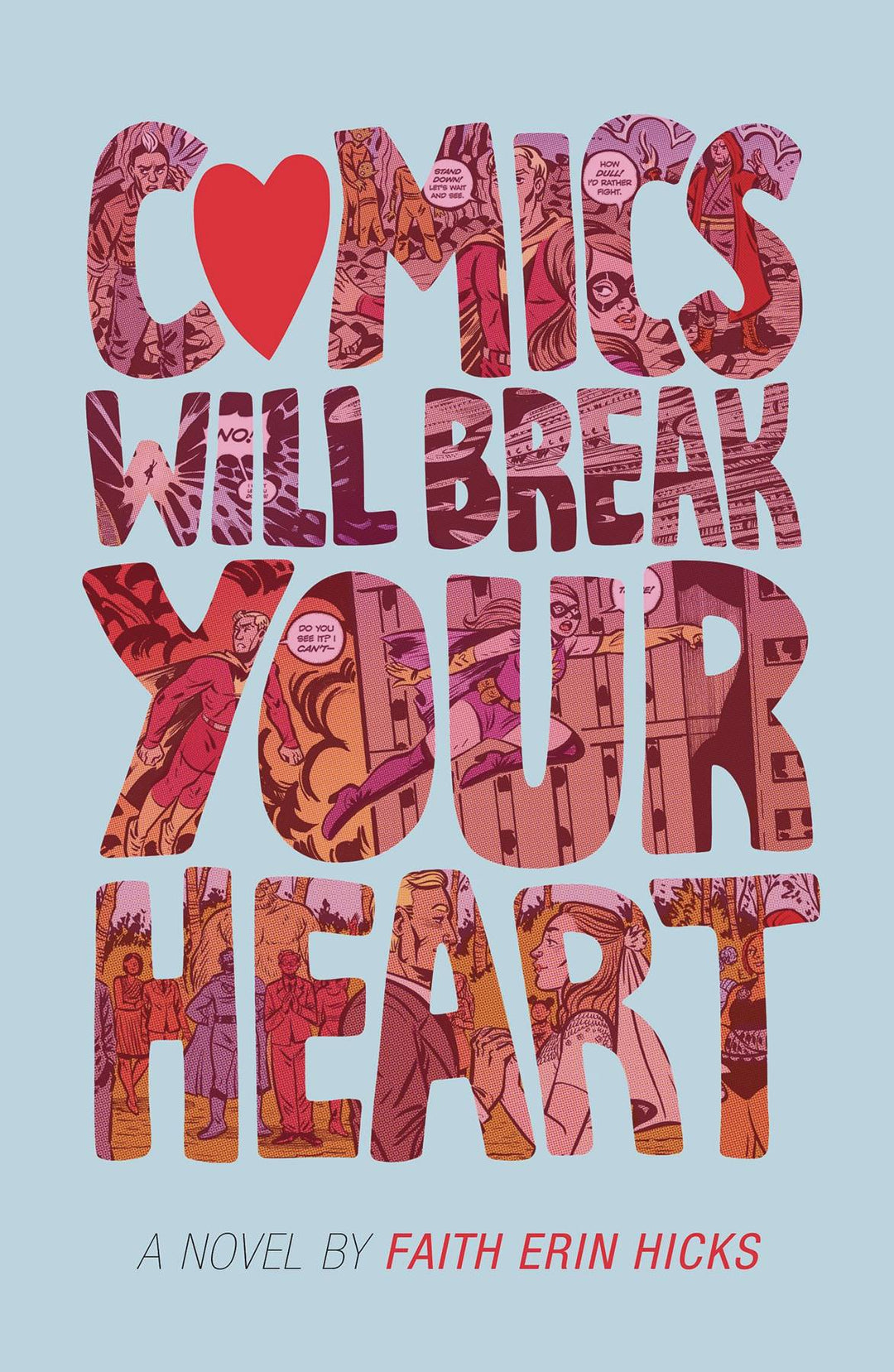 Comics Will Break Your Heart Hardcover