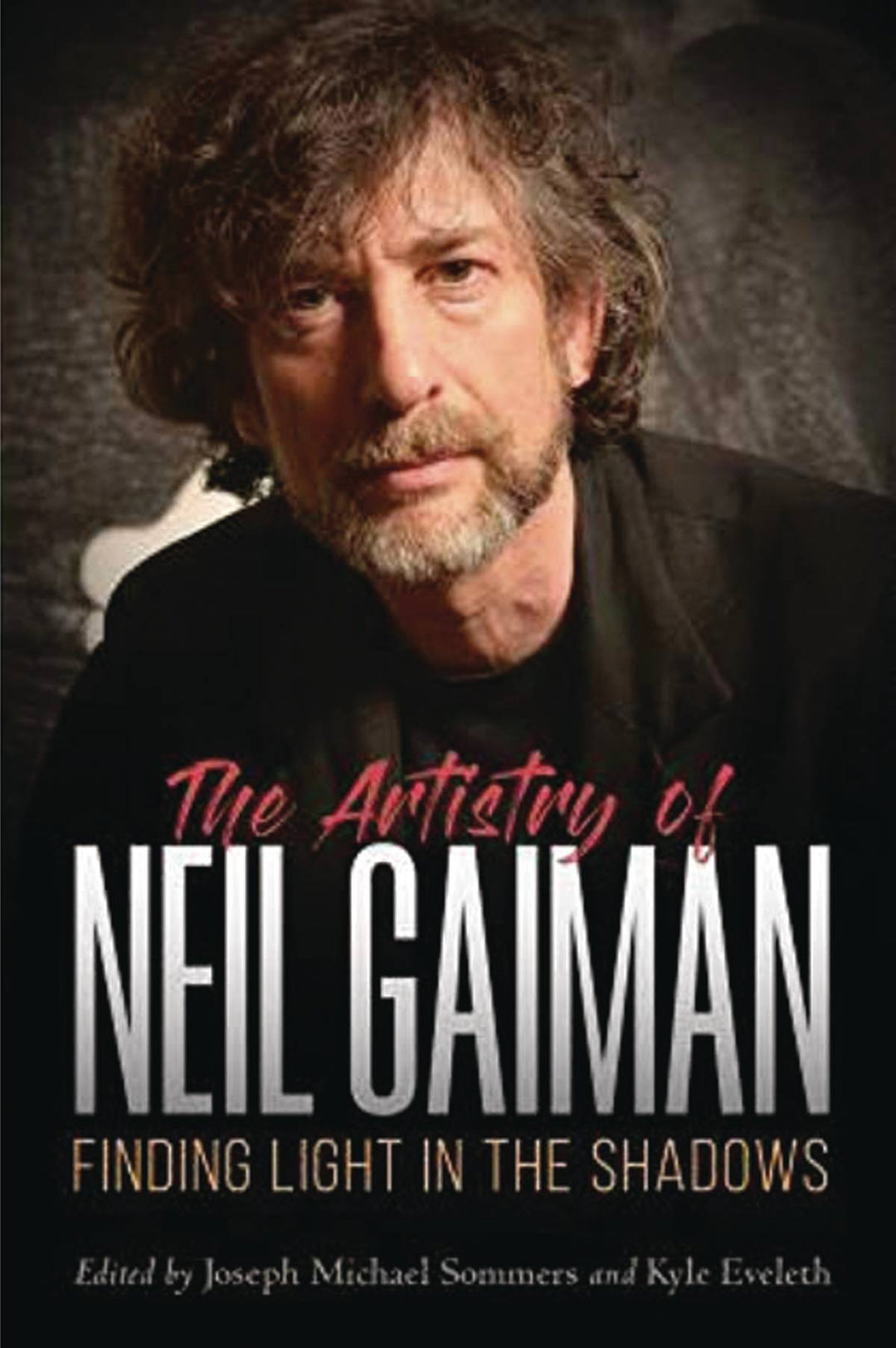 Artistry Of Neil Gaiman Finding Light In Shadows Softcover