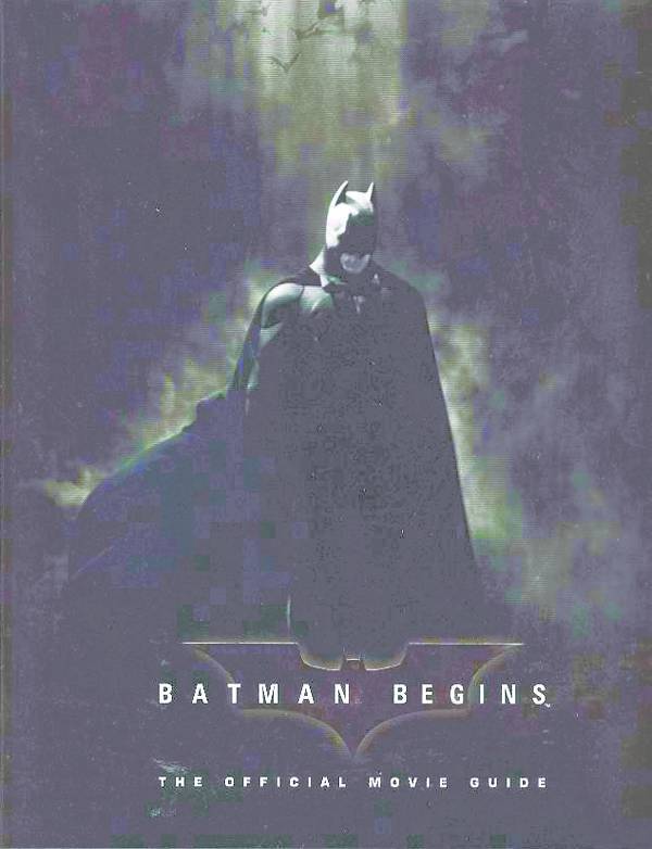 Batman Begins: The Official Movie Guide Hardcover