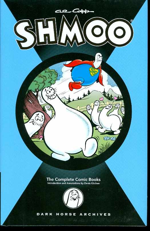 Al Capp's Shmoo The Complete Comics Hardcover <OXP-02>